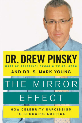 The Mirror Effect: How Celebrity Narcissism Is Seducing America