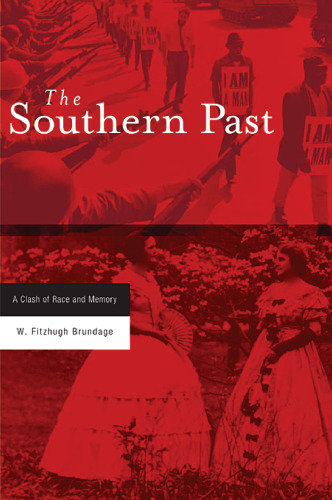 The Southern Past: A Clash of Race and Memory