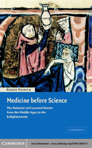 Medicine before Science: The Business of Medicine from the Middle Ages to the Enlightenment