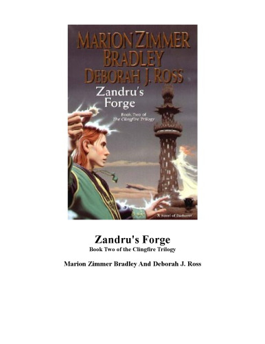 Zandru's Forge: The Clingfire Trilogy, Volume II (Darkover)