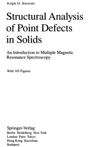 Structural Analysis of Point Defects in Solids (Springer Series in Solid-state Sciences)