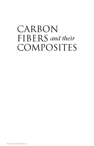 Carbon Fibers and Their Composites (Materials Engineering)