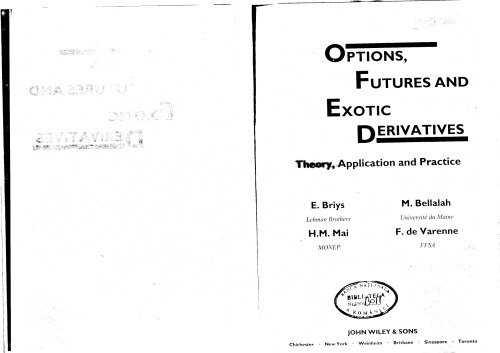 Options, Futures and Exotic Derivatives (Frontiers in Finance Series)