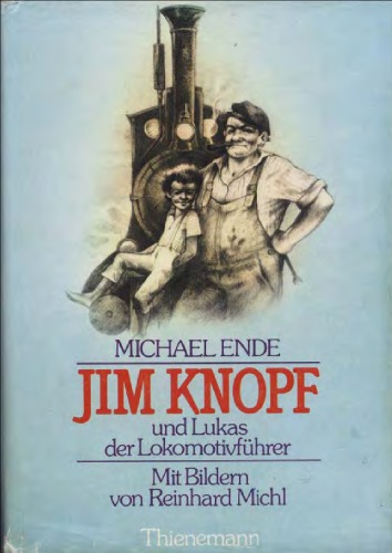 Jim Knopf und Lukas der Lokomotivfuhrer