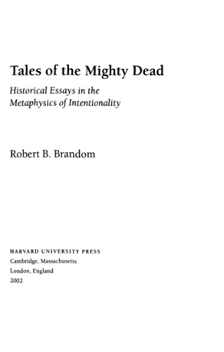 Tales of the Mighty Dead: Historical Essays in the Metaphysics of Intentionality