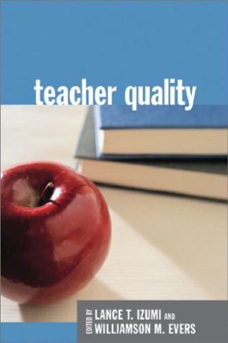 Teacher Quality (Hoover Institution Press Publication)