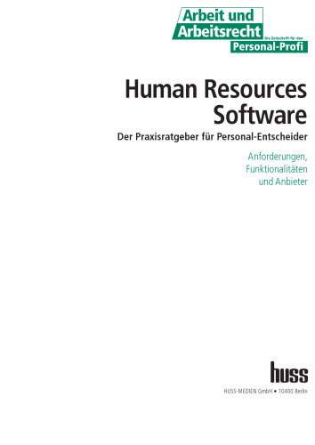 Human Resources Software: Der Praxisratgeber fur Personalentscheider. 2. Auflage
