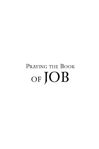 Praying the Book of Job (Praying the Scriptures (Destiny Images))