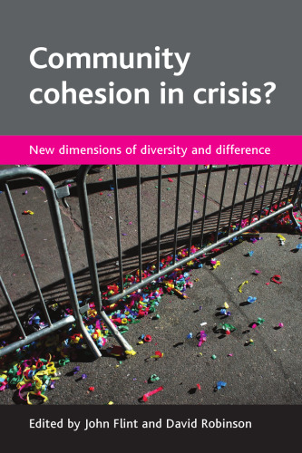 Community Cohesion in Crisis?: New Dimensions of Diversity and Difference