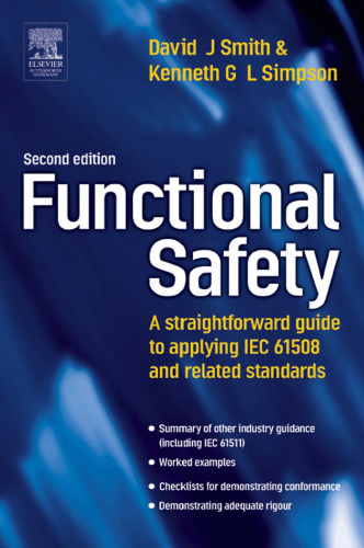 Functional Safety, Second Edition: A Straightforward Guide to Applying IEC 61508 and Related Standards
