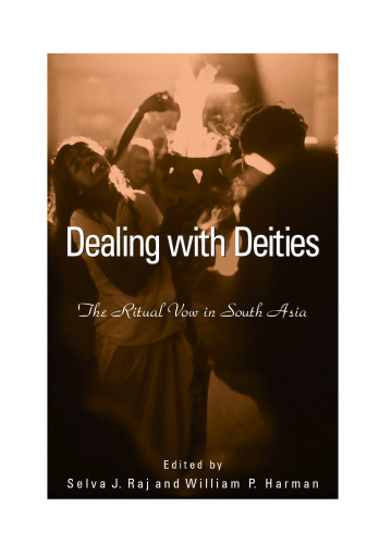 Dealing With Deities: The Ritual Vow in South Asia