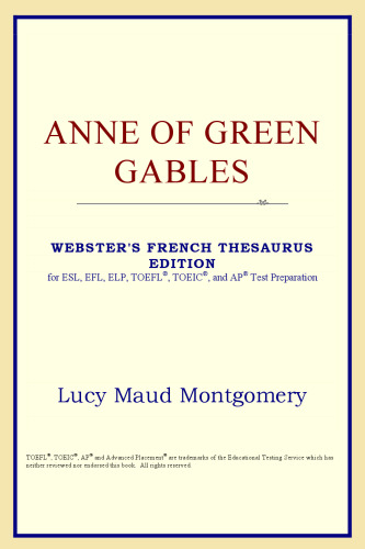 Anne of Green Gables (Webster's French Thesaurus Edition)