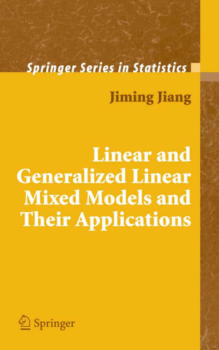 Linear and Generalized Linear Mixed Models and Their Applications (Springer Series in Statistics)