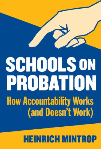 Schools on Probation: How Accountability Works (And Doesn't Work)