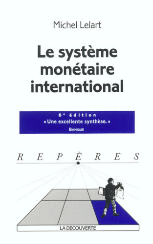 Le Systeme monetaire international