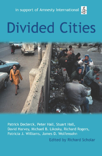 Divided Cities: The Oxford Amnesty Lectures 2003