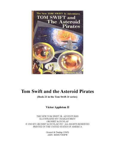 Tom Swift and the Asteroid Pirates (Book 21 in the Tom Swift Jr series)