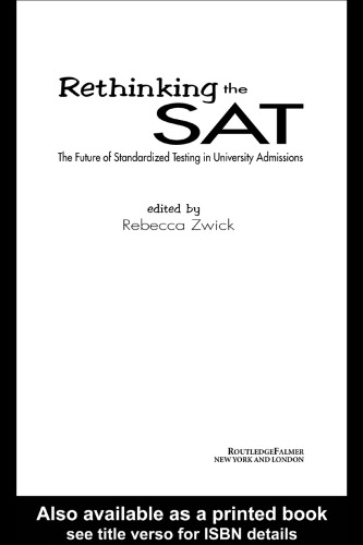 Rethinking the SAT: The Future of Standardized Testing in University Admissions