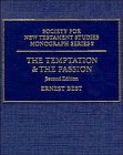 The Temptation and the Passion: The Markan Soteriology - Second edition (Society for New Testament Studies Monograph Series)