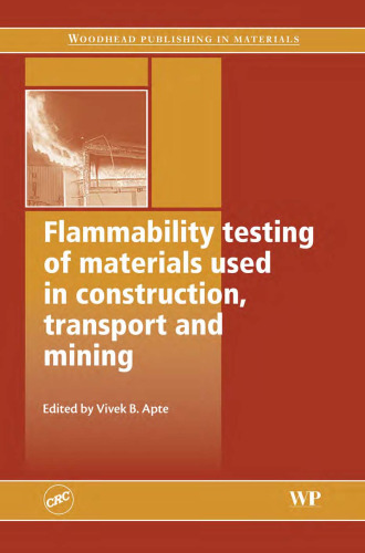 Flammability Testing of Materials Used in Construction, Transport and Mining (2005)