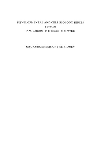 Organogenesis of the Kidney (Developmental and Cell Biology Series)