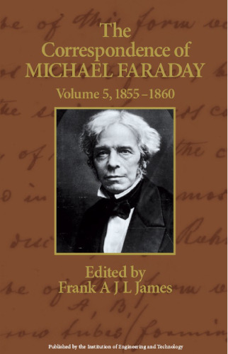 The Correspondence of Michael Faraday, Volume 5: 1855-1860