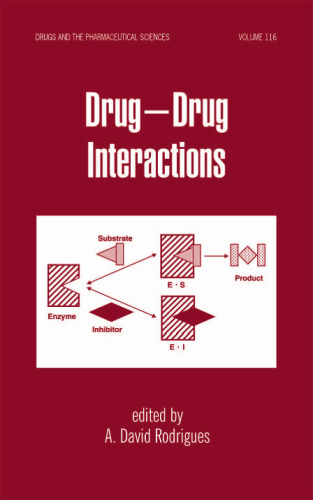 Drug - Drug Interactions (Drugs and the Pharmaceutical Sciences)