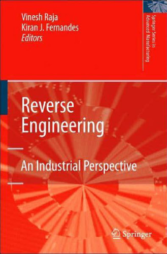 Reverse Engineering: An Industrial Perspective (Springer Series in Advanced Manufacturing)