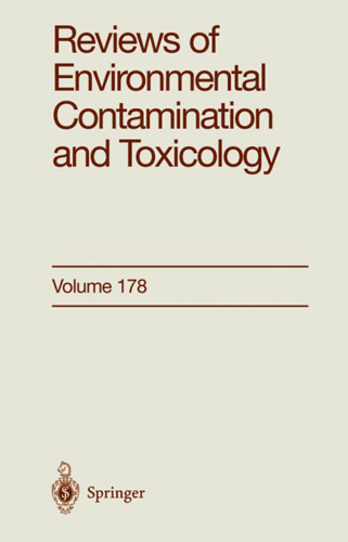 Reviews of Environmental Contamination and Toxicology   Volume 178