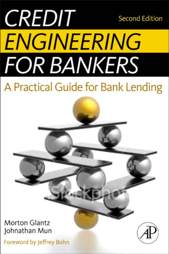 Credit Engineering for Bankers, 2nd Edition: A Practical Guide for Bank Lending