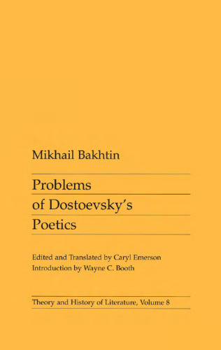 Problems of Dostoevsky's Poetics (Theory & History of Literature)