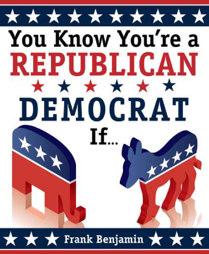 You Know You're a Republican Democrat If..., 2ed.