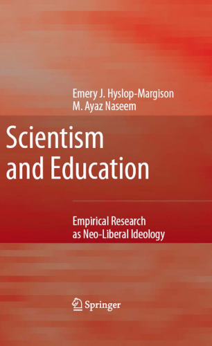 Scientism and Education: Empirical Research as Neo-Liberal Ideology