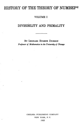 History of the Theory of Numbers, Volume I: Divisibility and Primality (History of the Theory of Numbers)