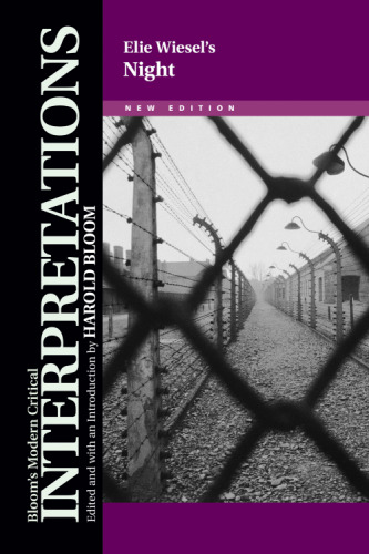 Elie Wiesel's Night, New edition (Bloom's Modern Critical Interpretations)