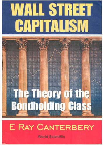 Wall Street Capitalism: The Theory of the Bondholding Class
