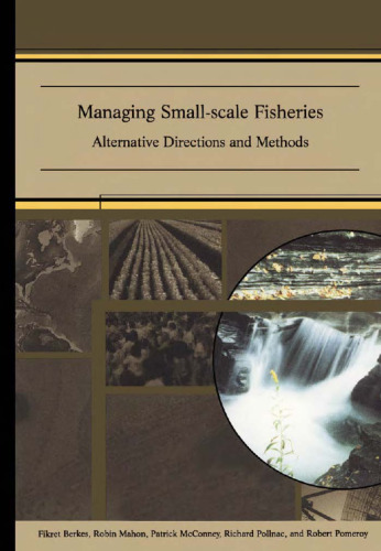 Managing Small-Scale Fisheries: Alternative Directions and Methods
