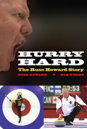 Hurry Hard: The Russ Howard Story