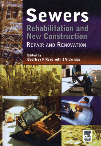 Sewers - Rehabilitation and New Construction, Volume 1: Repair and Renovation