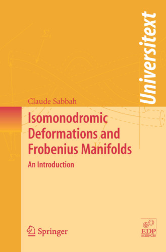 Isomonodromic Deformations and Frobenius Manifolds: An Introduction