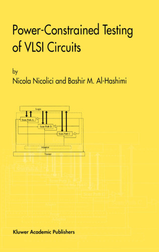 Power-Constrained Testing of VLSI Circuits (Frontiers in Electronic Testing)
