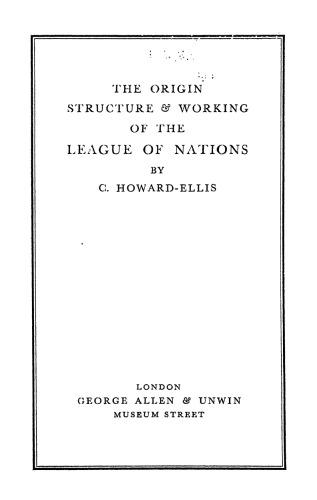 The Origin, Structure & Working of the League of Nations