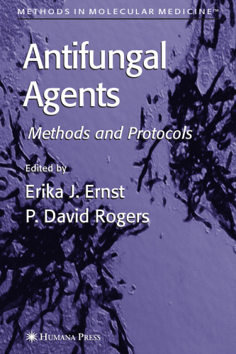 Antifungal Agents: Methods And Protocols (Methods in Molecular Medicine)