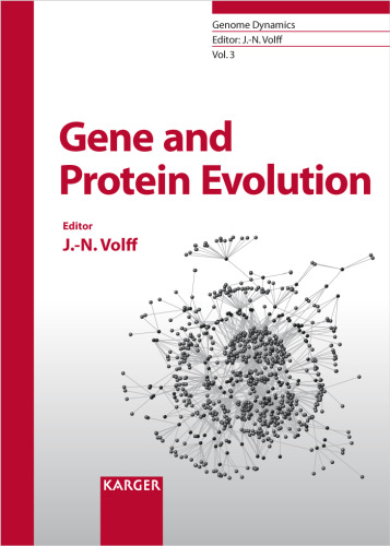 Gene and Protein Evolution (Genome Dynamics Volume 3)