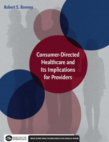 Consumer-Directed Healthcare and Its Implications for Providers