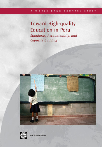 Toward High-quality Education in Peru: Standards, Accountability, and Capacity Building