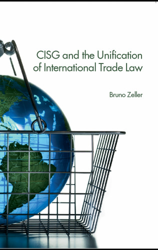 CISG and Unification of International Trade Law (Current Controversies in Law)