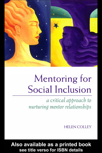 Mentoring for Social Inclusion: A Critical Approach to Nurturing Mentoring Relationships