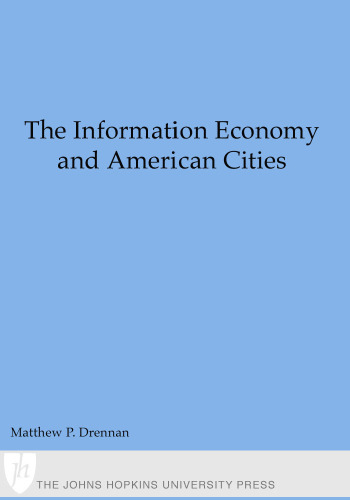 The Information Economy and American Cities