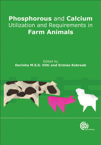 Phosphorus and Calcium Utilization and Requirements in Farm Animals